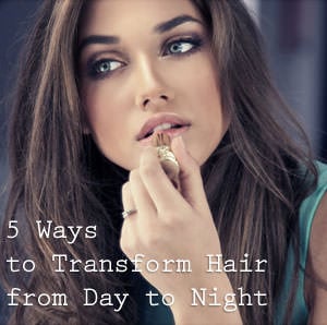 how to take your hair from day to night