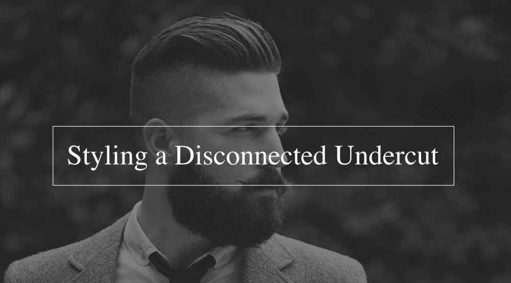 How to style a disconnected undercut